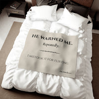 He Warned Me – Sweatshirt Blanket for Romance Readers | Free U.S. Shipping