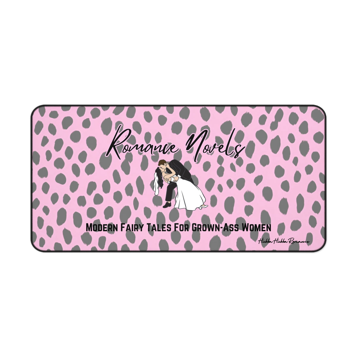 A pink and gray leopard print background features a cartoon bride and groom in a dramatic dip-and-kiss pose. Above them, black script reads “Romance Novels.” Below, bold black all-caps text says “Modern Fairy Tales for Grown-Ass Women.” This is the large size.