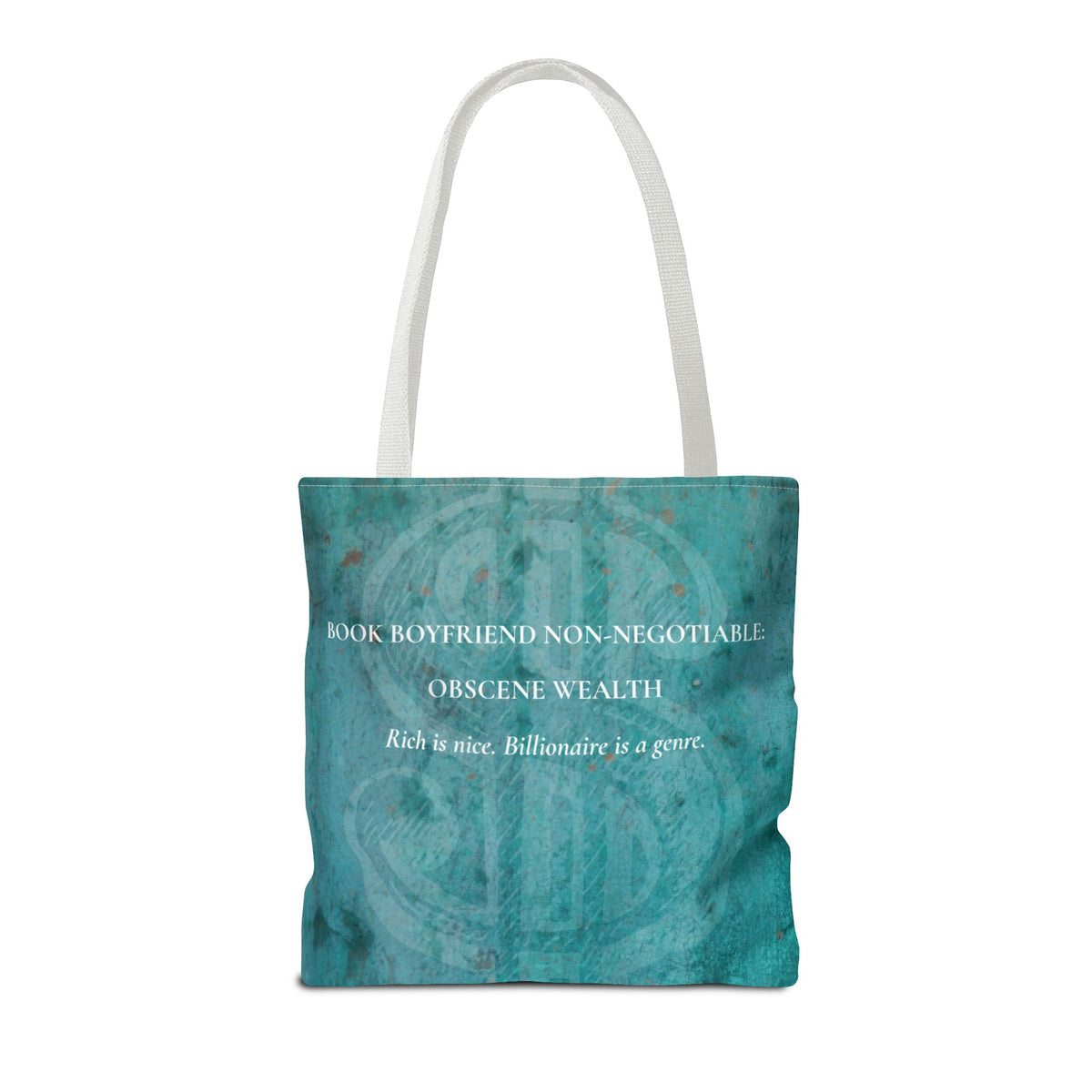 A tote bag with a distressed teal and turquoise background and a white handle, featuring white text that reads 'BOOK BOYFRIEND NON-NEGOTIABLE. OBSCENE WEALTH.