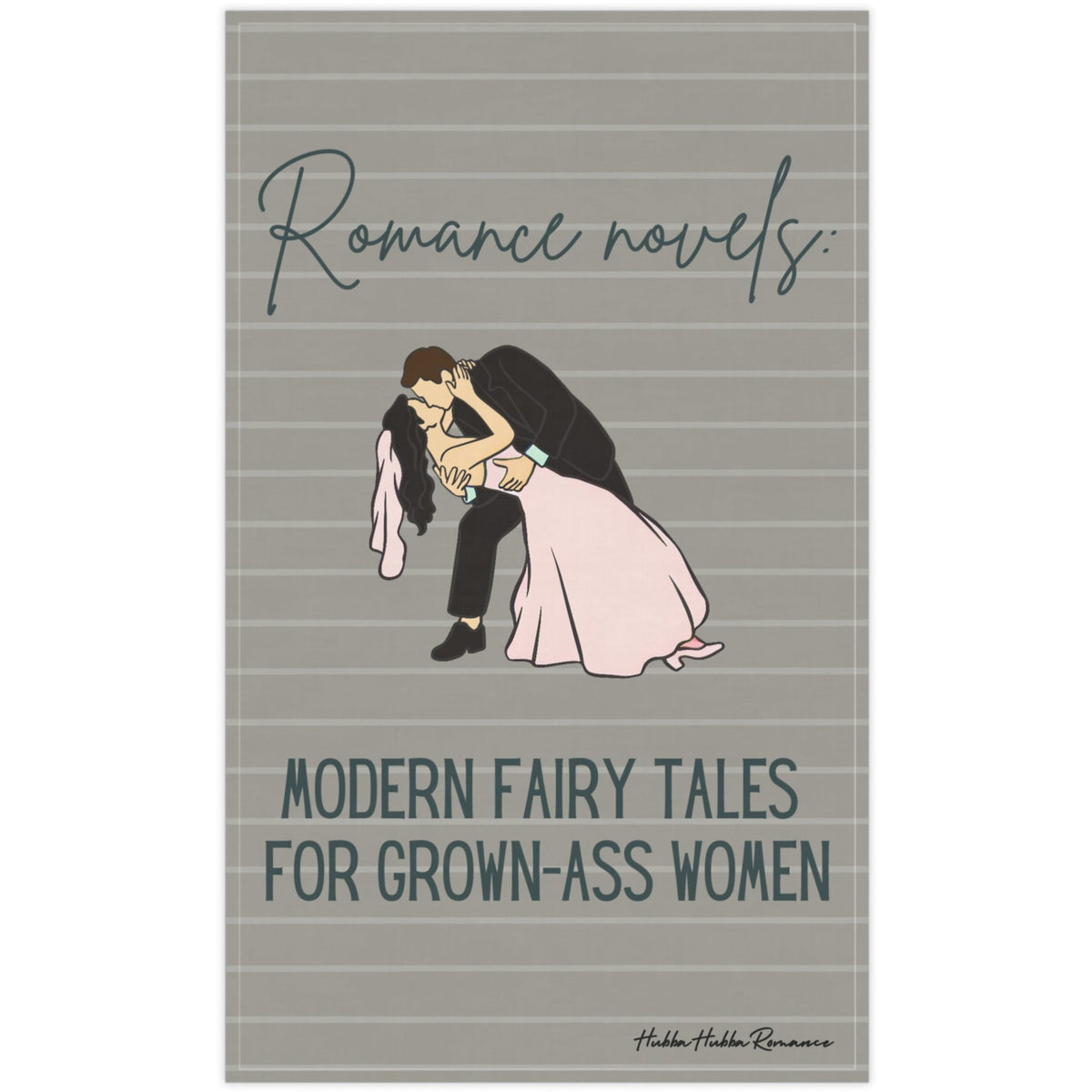 The kitchen towel features a vintage-inspired design with a retro-style bride and groom in wedding attire. The groom, dressed in a classic suit, dips the bride, who wears a flowing wedding dress. Above them, vintage cursive black text reads: "Romance Novels," and below them, in block script, "Fairy Tales for Grown-Up Women." The background is taupe-ish khaki, pin-striped, giving it a nostalgic, classic romance feel. The design is playful, charming, and perfect for book lovers of HEA endings