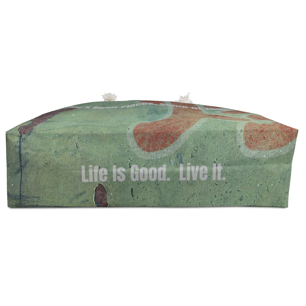 This is an image of the bottom of the bag with the words "Life is good. Live it." in bold text.