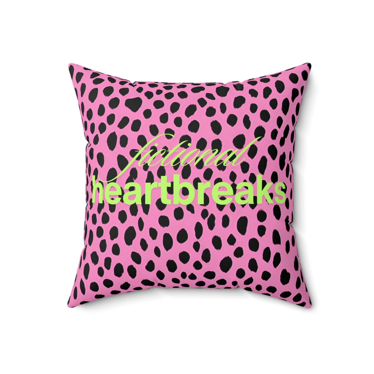 An 18-inch square pillow with a bold pink and black leopard print background. Across the center, the words “fictional heartbreaks” are written in stylish cursive and block lettering in neon lime- green. The vibrant design is playful and edgy, appealing to romance readers who love dramatic love stories. The back side of the pillow says "HEA”. The contrast of heartbreak and happy endings adds a witty, bookish touch.