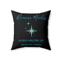 This 18" square pillow featuring a bold black background with elegant turquoise script at the top reading: "Romance Novels." Below, in a playful, modern font, the phrase "modern fairy tales for grown ass women" is displayed. To the left of the text, there are three vintage starbursts in varying sizes, adding a vintage-inspired, whimsical touch. The minimalist yet striking design conveys a love for romance books with a sassy, empowering attitude.