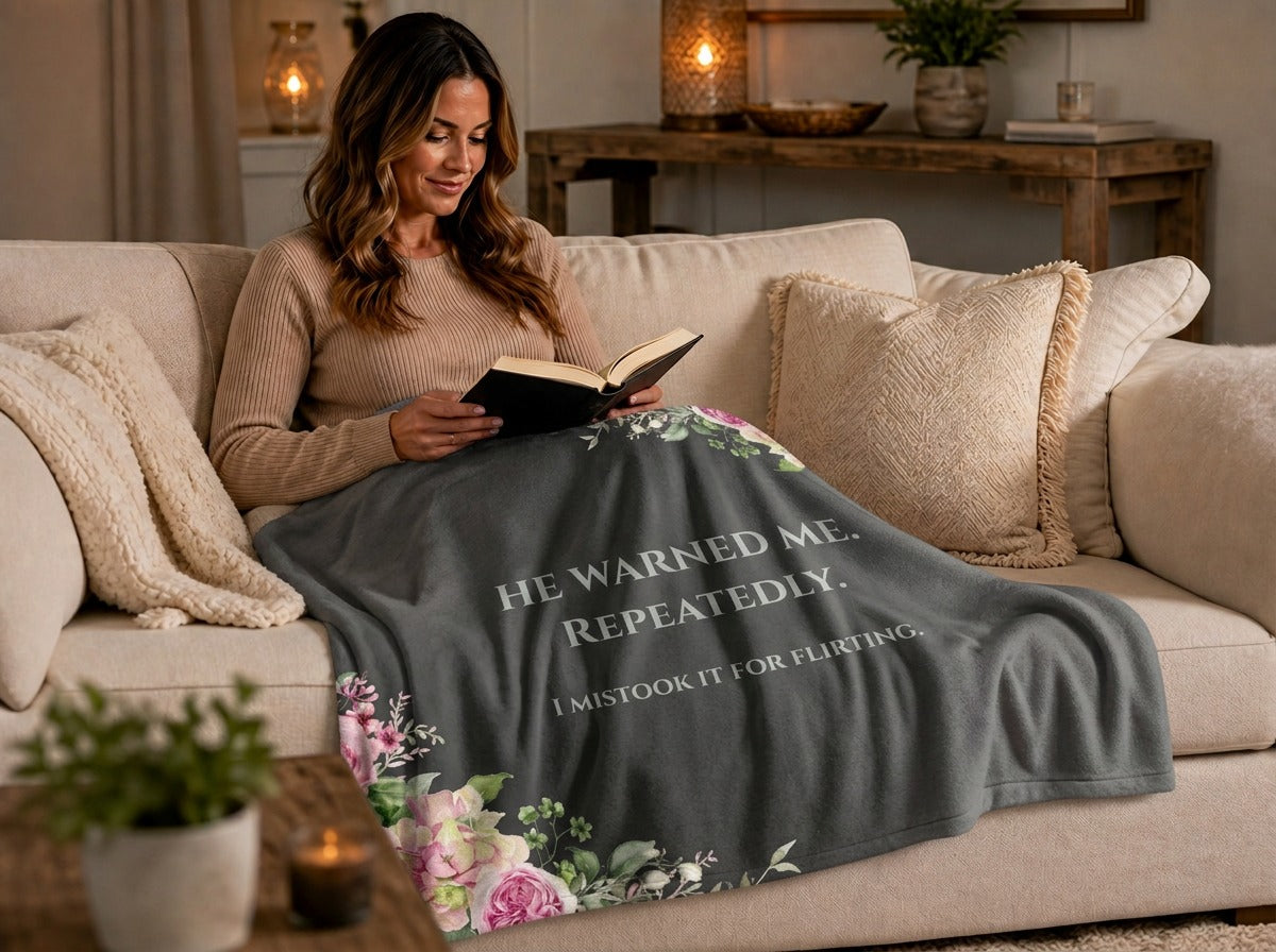 He Warned Me – Sweatshirt Blanket for Romance Readers | Free U.S. Shipping
