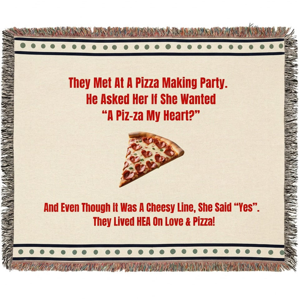 A woven cotton throw blanket with fringe on all sides, featuring a printed design with humerous red text about pizza and a single slice of pepperoni pizza  in the center and a happily ever after, on a light beige background.